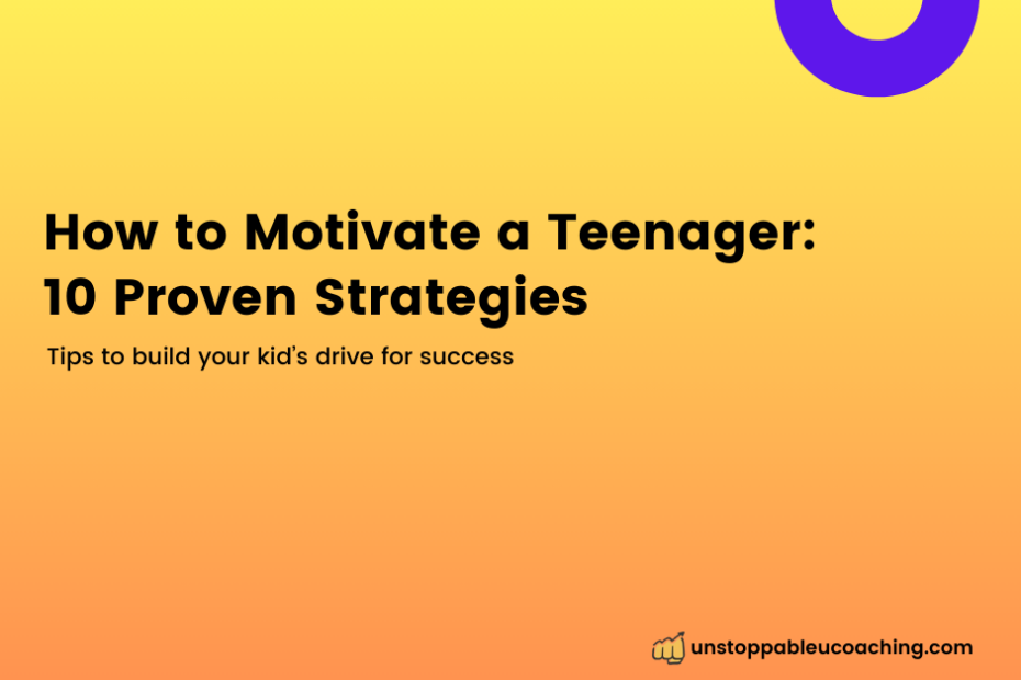 How to Motivate a Teenager